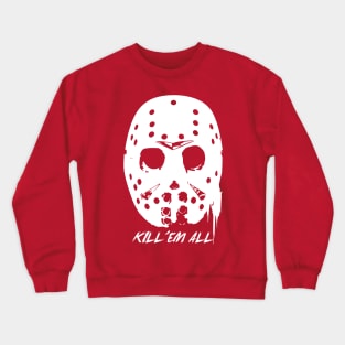 Friday the 13th : Kill'em All Crewneck Sweatshirt